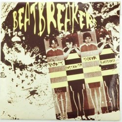 Пластинка Beat Breakers Don't listen to their bullshiti